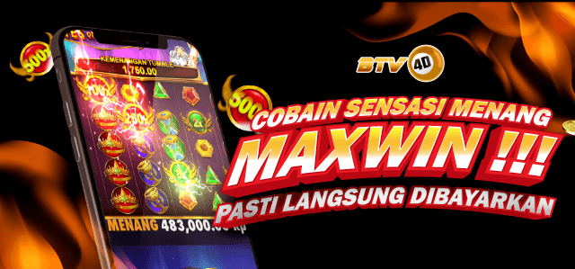 Maxwin hanya di BTV4D