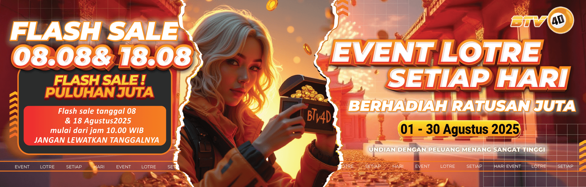 EVENT LOTRE DAN FLASH SALE BTV4D PERIODE 1-31 AGUSTUS 2025